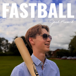 Fastball by Josh French