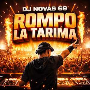 Rompo la Tarima by DJ NOVAS 69