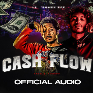 Cash Flow- by LZ Tukaveli, Shawn Eff