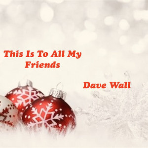 This Is to All My Friends