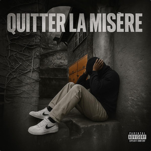 Quitter la misère by Lucas BDM