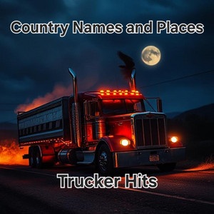 If Jesus was a Trucker by Country Names and Places