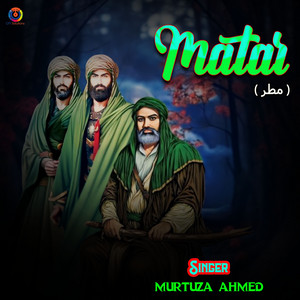Murtuza Ahmed - Matar