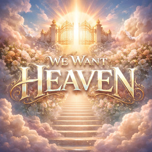 We Want Heaven by J-rum Beats