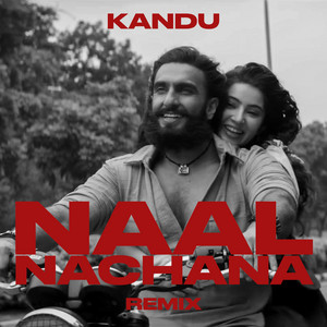 Kandu - Naal Nachana (Remix)