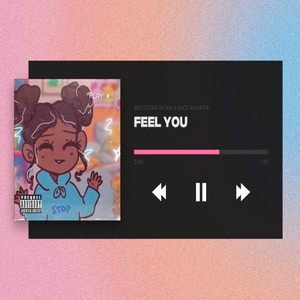 Feel You by RXCKSTAR RICKK, Najj Andrea