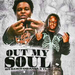 Out My Soul by Stacks Osama, TL3