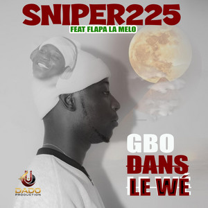 SNIPER225 - GBO DANS LE WÉ (feat. FLAPA LA MELO)