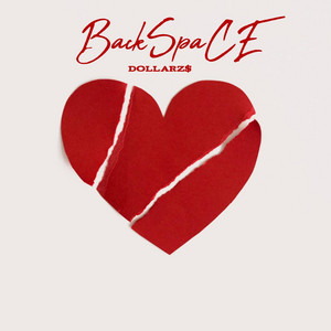 Backspace by Dollarz$