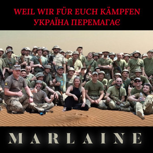 Marlaine — Weil wir für euch kämpfen - Ukrayina peremahaye