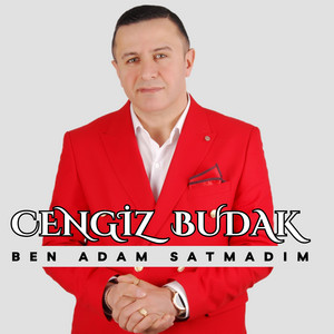 Cengiz Budak - Ben Adam Satmadım