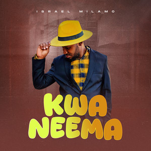 Israel Milamo - Kwa Neema