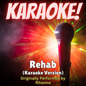 Singer's Best - Rehab (Karaoke Version Originally Performed by Rihanna)