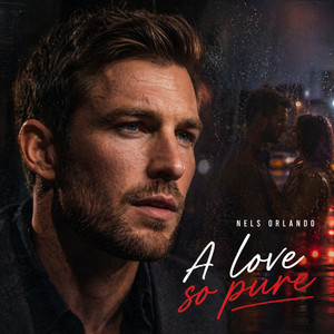 A love so pure by Nels Orlando