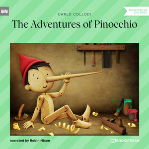 Chapter 1 - The Adventures of Pinocchio by Pinocchio, Carlo Collodi, Robin Nixon, Bookstream Audiobooks