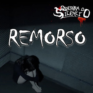Remorso by Quebra do Silêncio