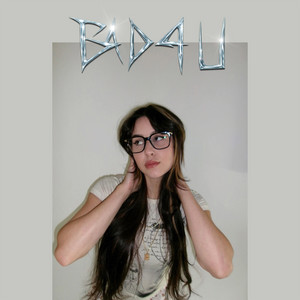 Bad 4 U by Dyli
