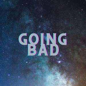 Going Bad by Cairbre