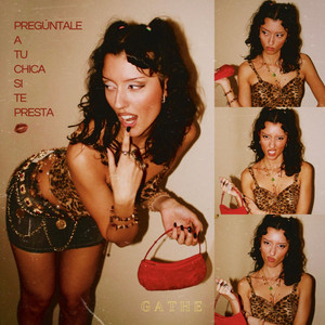 PREGUNTALE A TU CHICA SI TE PRESTA by Gathe