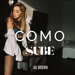 Como Sube by AG Brown