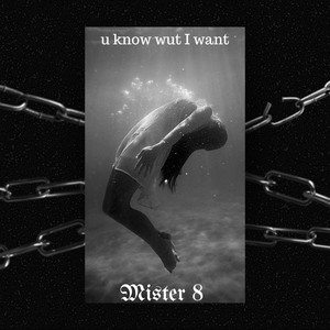 U Know (wut i want)