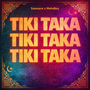 Tiki Taka by Samsara, MetaBoy