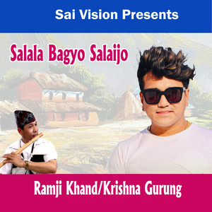 Ramji Khand & Krishna Gurung - Salala Bagyo Salaijo