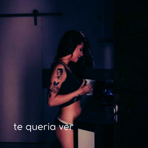 Te Quería Ver
