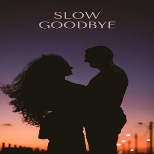Slow Goodbye