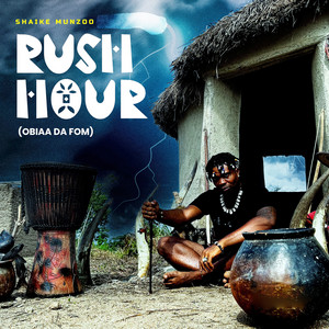 Rush Hour ( Obiaa Da Fom )