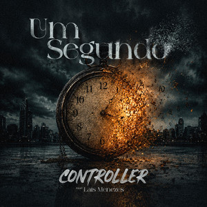 Um Segundo by Controller, Laís Menezes