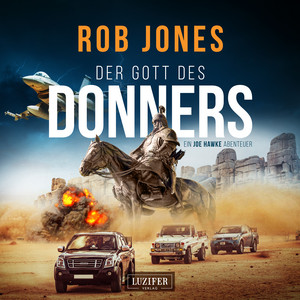 DER GOTT DES DONNERS (Joe Hawke 2) [Thriller, Abenteuer]