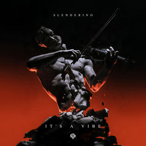 It's A Vibe by Slenderino
