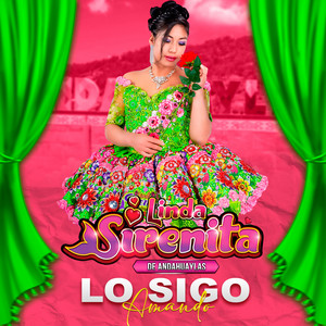 Linda Sirenita de Andahuaylas - Lo Sigo Amando