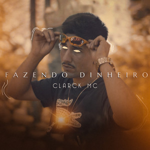 Clarck Mc - Fazendo Dinheiro