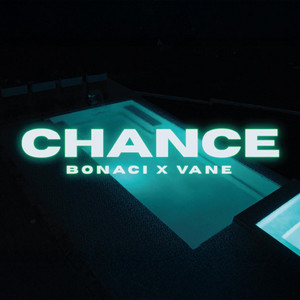 Chance (feat. Vane)