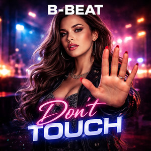 Don't Touch by B-Beat