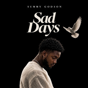 Sad Days by Summy Godson