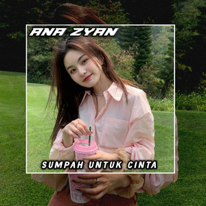 ANA ZYAN - SUMPAH UNTUK CINTA