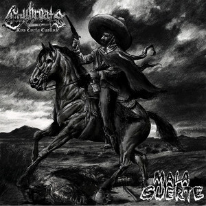 Mala Suerte (feat. KnuckleSandwich & Mescaline Maniacs)