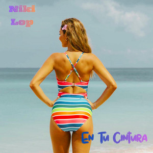 EN TU CINTURA by NIKI LOP