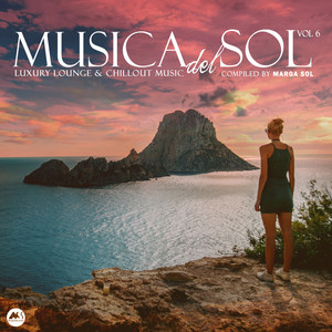 Musica Del Sol Vol 6: Luxury Lounge & Chillout Music album