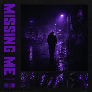 Missing me by Mack