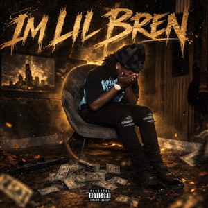 IM LIL BREN by RBA Lil Bren