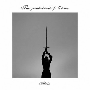 The greatest evil of all time