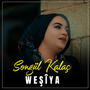 Weşîya by Songül Kalaç