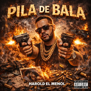 PILA DE BALA by Harold El Menol