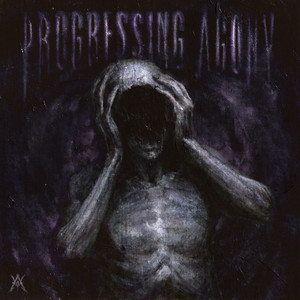 Progressing Agony (feat. LEVIITH) by Antima, LEVIITH