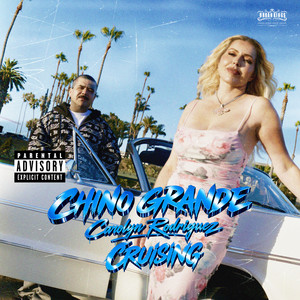 Cruising by Chino Grande, Carolyn Rodriguez, Khool Aid