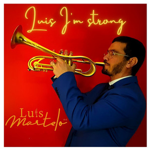Luis I'm Strong